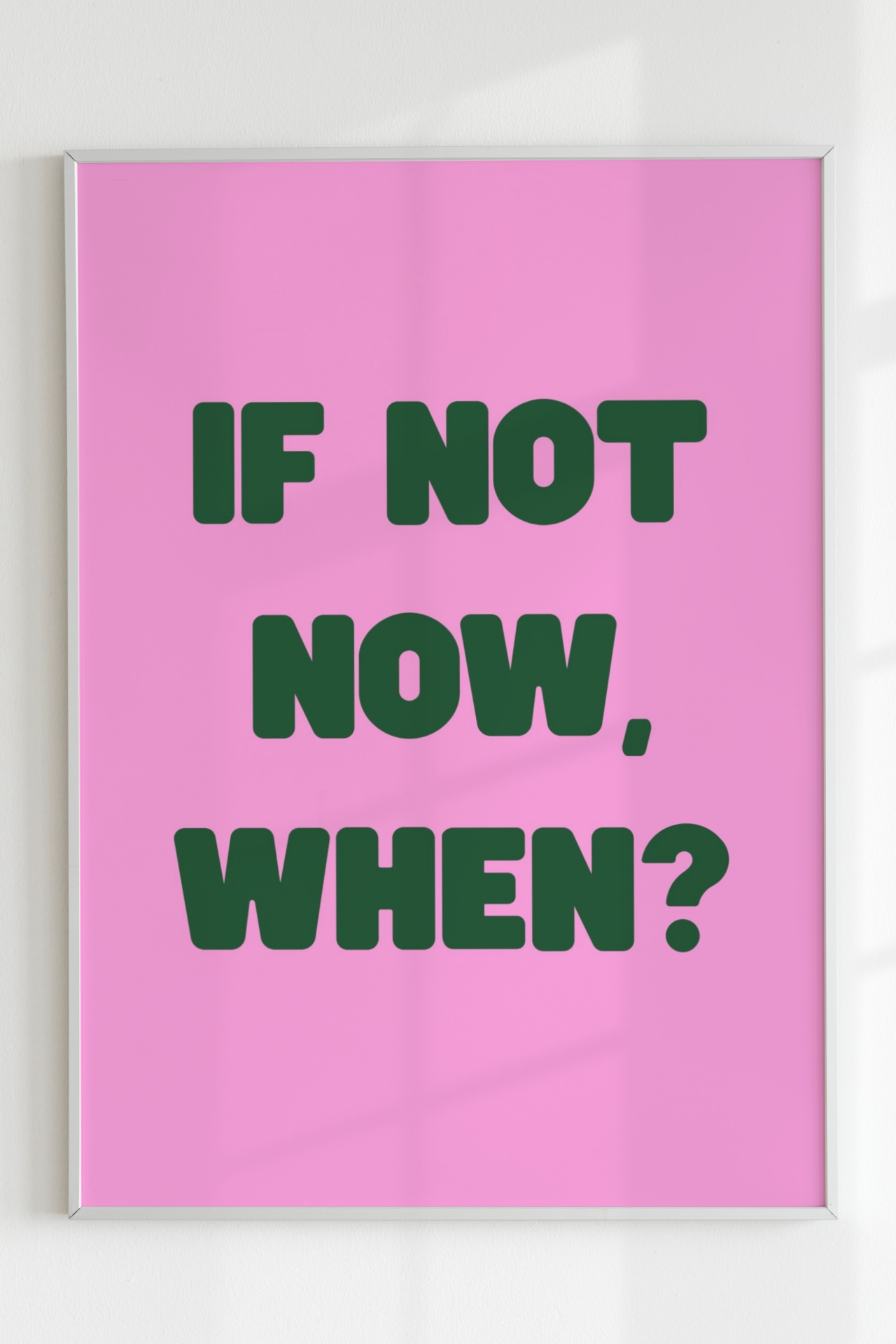 If Not Now, When?