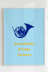 Everybody Brings Flowers / Blue French Horn HIMYM